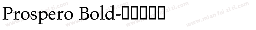 Prospero Bold字体转换